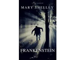 Frankenstein (The Original 1818 'Uncensored' Edition)
