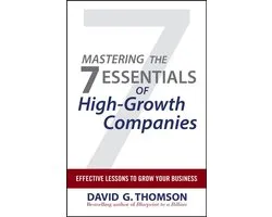 Mastering the 7 Essentials of High-Growth Companies