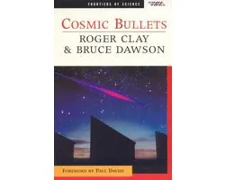 Cosmic Bullets