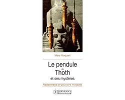 Le pendule de Thoth et ses mystères