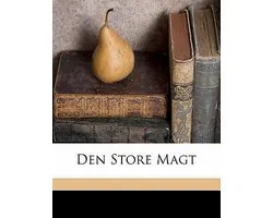 Den Store Magt