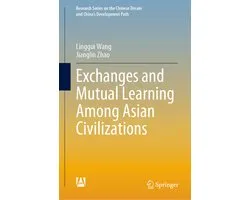 Research Series on the Chinese Dream and China’s Development Path- Exchanges and Mutual Learning Among Asian Civilizations