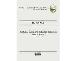 Tariff Zone Design and Technology Options in Road Charging