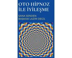 Oto Hipnoz İle İyileşme