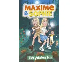 Maxime & Sophie - Het geheime bos