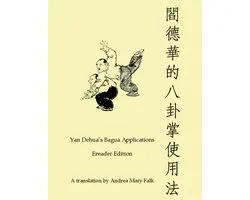 Yan Dehua's Bagua Applications Ereader Edition