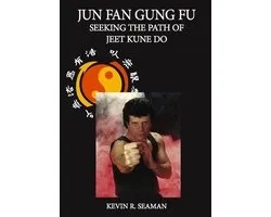 Jun Fan Gung Fu Seeking The Path Of Jeet Kune Do