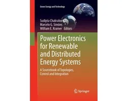 Green Energy and Technology- Power Electronics for Renewable and Distributed Energy Systems