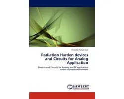 Radiation Harden Devices and Circuits for Analog Application