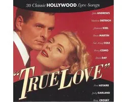 True Love - 20 Classic Hollywood Love Songs