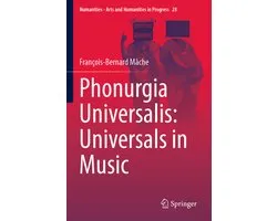 Numanities - Arts and Humanities in Progress28- Phonurgia Universalis: Universals in Music