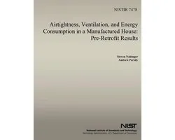 Airtightness, Ventilation and Energy Consumption in a Manufactured House
