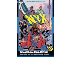 NYX Vol. 1: What Comes Next Will Be Marvelous
