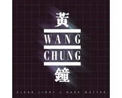 Wang Chung - Clear Light / Dark Matter: a Retrospective (2CD)
