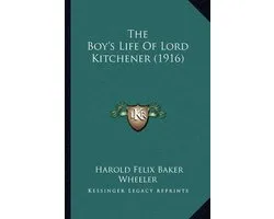 The Boy's Life of Lord Kitchener (1916)