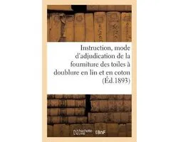 Instruction sur le mode d'adjudication de la fourniture des toiles à doublure en lin et en coton