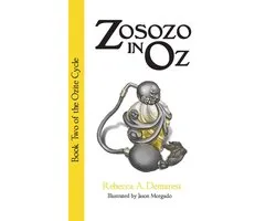 The Ozite Cycle 2 - Zosozo in Oz