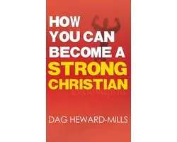 How You Can Become A Strong Christian