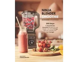 Ninja Blender Smoothie Recipe Book For Beginners