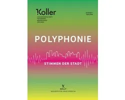 Koller Polyphonie - Stimmen der Stadt