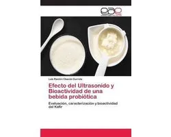 Efecto del Ultrasonido y Bioactividad de una bebida probiótica