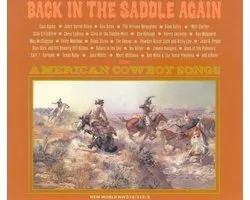 Back In The Saddle Again: American Cowboy Songs