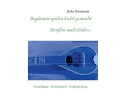 Baglamás spielen leicht gemacht - Straßen nach Süden...