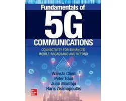 Fundamentals of 5G Communications: Connectivity for Enhanced Mobile Broadband and Beyond (PB)