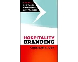 Cornell Hospitality Management: Best Practices - Hospitality Branding
