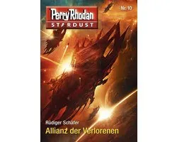 Perry Rhodan-Stardust 10 - Stardust 10: Allianz der Verlorenen