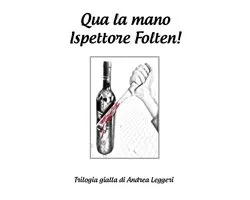Qua la mano Ispettore Folten
