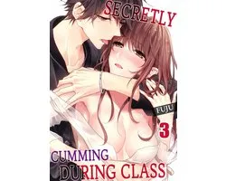 Secretly Cumming During Class 3 - Secretly Cumming During Class