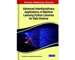 Advanced Interdisciplinary Applications of Machine Learning Python Libraries for Data Science