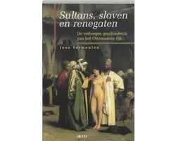 Sultans, Slaven En Renegaten