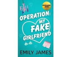 Love in Short 1 - Operation: my Fake Girlfriend
