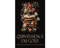 Quintessence du Goût : Cinq Livres Classiques sur l'Univers Culinaire