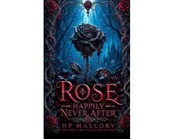Happily Never After Fairytale Retellings- Rose, a Rose Red Retelling