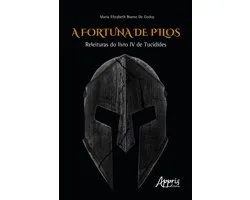 A Fortuna de Pilos: Releituras do Livro IV de Tucídides