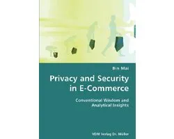 Privacy and Security in E-Commerce- Conventional Wisdom and Analytical Insights