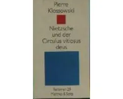 Nietzsche und der Circulus vitiosus deus