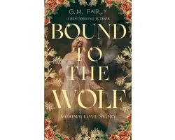 Wolfish Love Stories- Bound to the Wolf