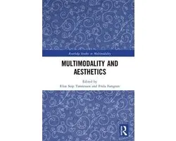 Routledge Studies in Multimodality- Multimodality and Aesthetics