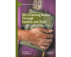 Re Claiming Bodies Through Fashion and Style