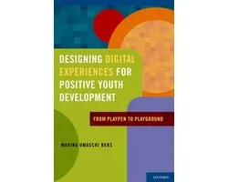 Designing Digital Experiences for Positive Youth Development
