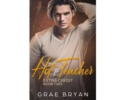 Extra Credit- Hot for Teacher