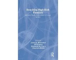 Reaching High-Risk Families: Intensive Family Preservation in Human Services - Modern Applications of Social Work