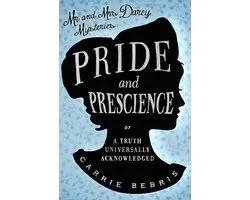 Mr & Mrs Darcy Regency Mystery Series 1 - Pride and Prescience