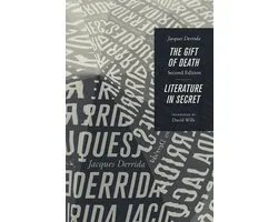 The Gift of Death, Second Edition & Literature in Secret