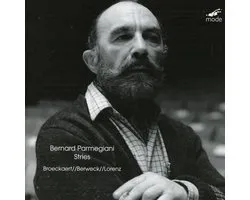 Colette Broeckaert, Sebastian Berweck & Martin Lorenz - Bernard Parmegiani: Stries (CD)