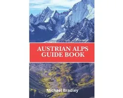 Austrian Alps Guide Book